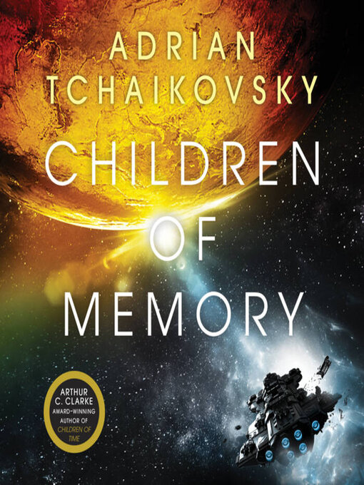 Title details for Children of Memory by Adrian Tchaikovsky - Available